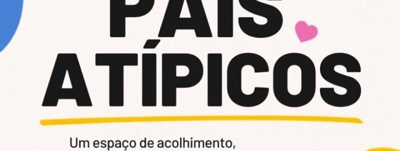 Oficina para Pais Atípicos