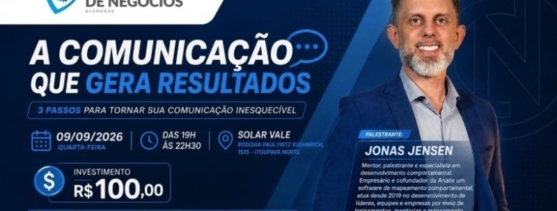 Comunicação que Gera Resultados - 3 passos para tornar sua comunicação inesquecível