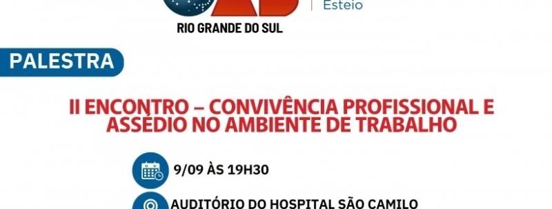II Encontro - Convivência Profissional e Assédio no Ambiente de Trabalho