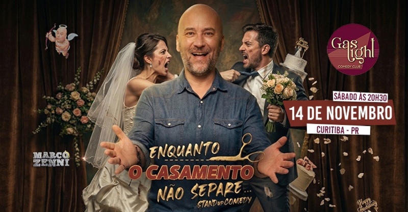 Evento: ENQUANTO O CASAMENTO NÃO SEPARE - MARCO ZENNI