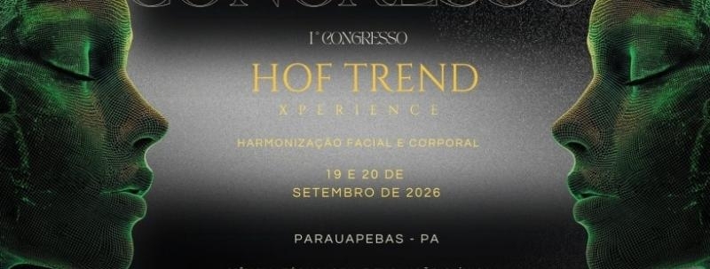 Evento: CONGRESSO HOF TREND XPERIENCE