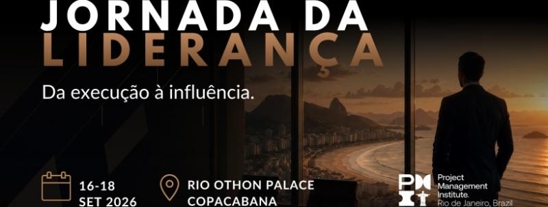 Evento: PMI Rio | Jornada da Liderança RJ 2026: do Gerente de Projetos ao Líder Estratégico