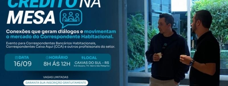 5ª edição crédito na mesa | Caxias do Sul - RS