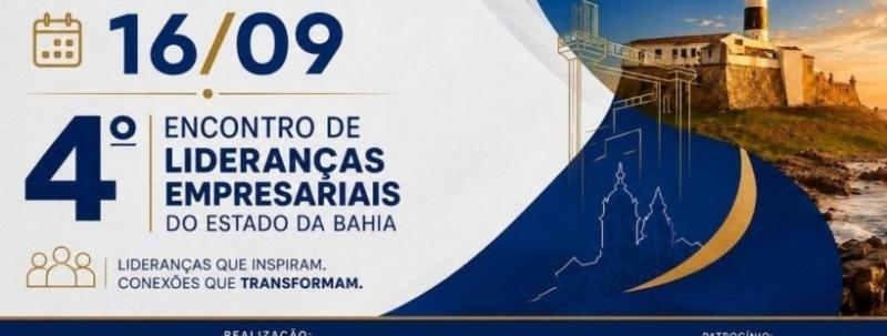 4º Encontro de Lideranças Empresariais do Estado da Bahia