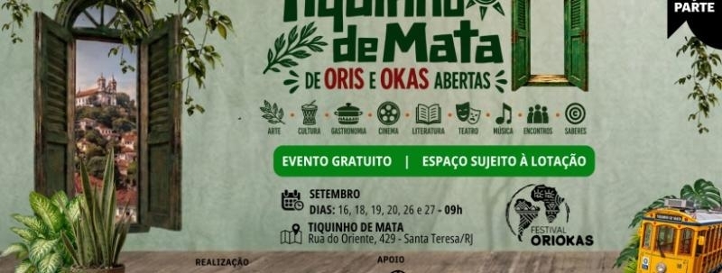 Evento: FESTIVAL ORIOKAS - Tiquinho de Mata de Oris e Okas Abertas