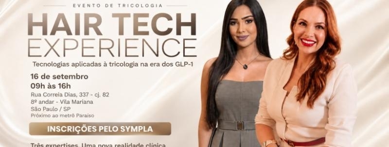 Evento: HAIR TECH EXPERIENCE | São Paulo