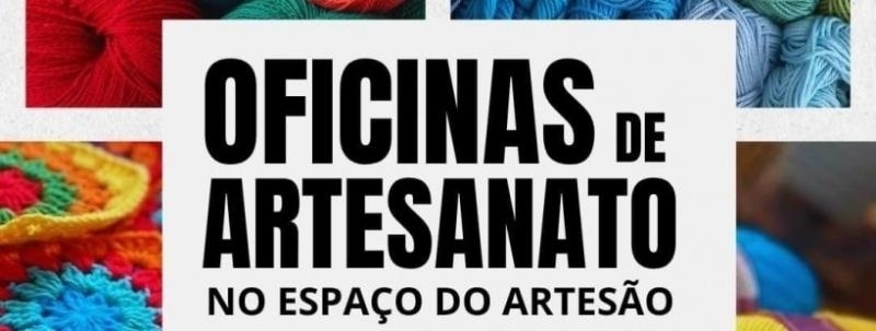 ESPAÇO DO ARTESÃO - OFICINA DE CROCHET