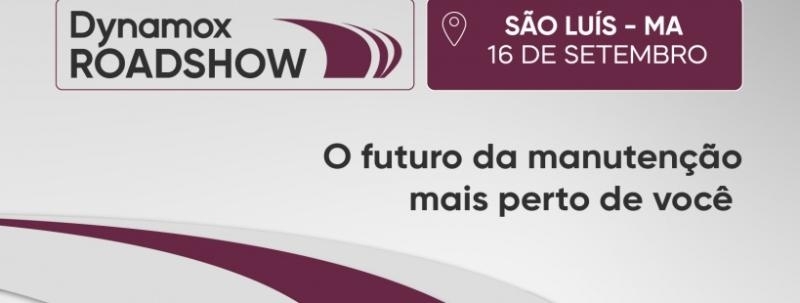Evento: RoadShow Dynamox São Luís