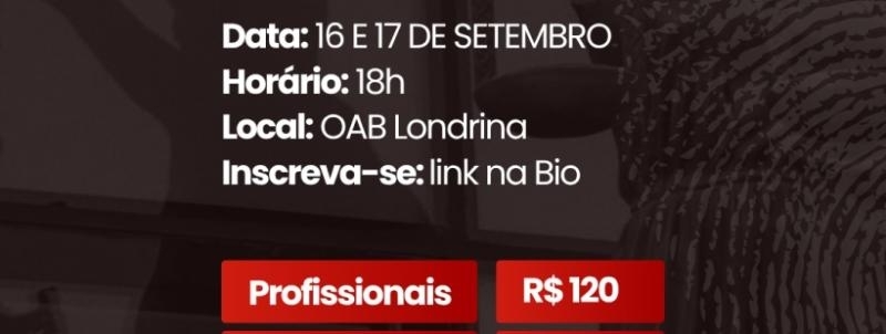 Evento: IX Congresso da Advocacia Criminal de Londrina/PR