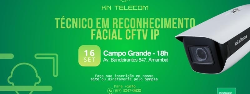 Evento: Técnico em Reconhecimento facial CFTV IP