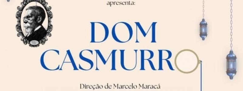Espetáculo Dom Casmurro