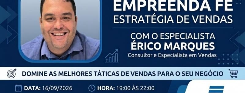 Evento: EMPREENDA FÉ - ESTRATÉGIAS DE VENDAS