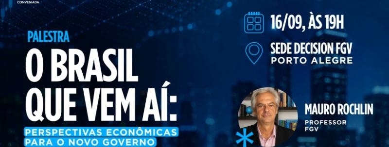 O Brasil que Vem Aí: Perspectivas Econômicas para o Novo Governo