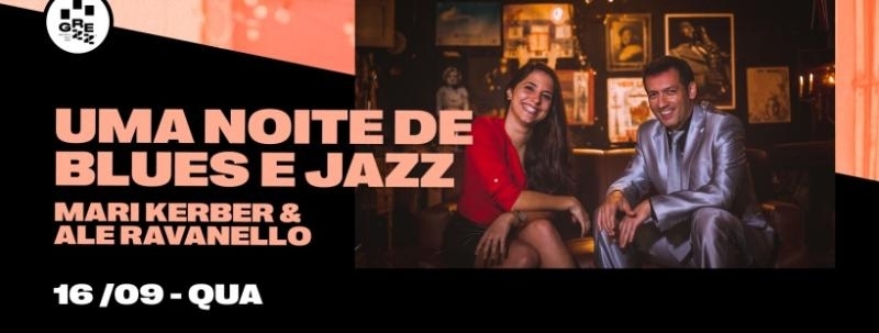 Evento: Uma Noite de Blues e Jazz por Mari Kerber & Ale Ravanello