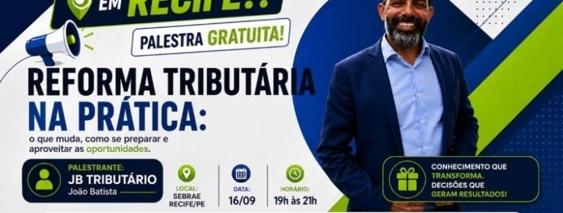 Evento: RECIFE - PALESTRA GRATUITA EM RECIFE - SEBRAE Ilha do Retiro !