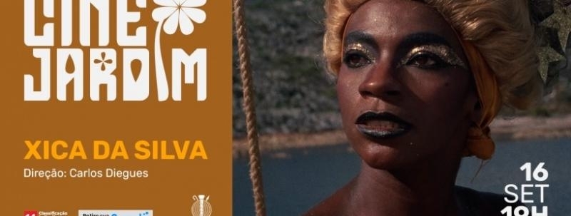 Evento: CINE JARDIM - XICA DA SILVA + FOLIA DE REIS: A BRILHANTE ESTRELA DE BELÉM