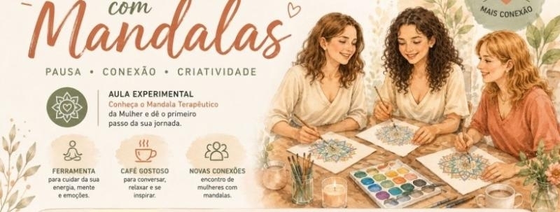 Evento: MENOS TELA, MAIS CONEXÃO Encontro de Mulheres com Mandalas