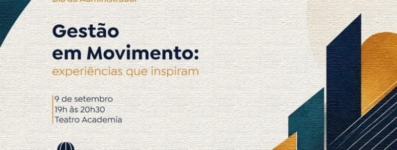 Gestão em Movimento: experiências que inspiram