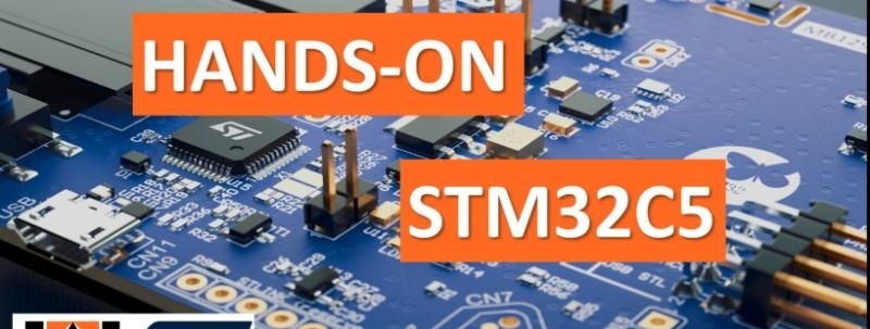 HANDS-ON STM32C5 - Alta performance com custo acessível / KARIMEX Workshop
