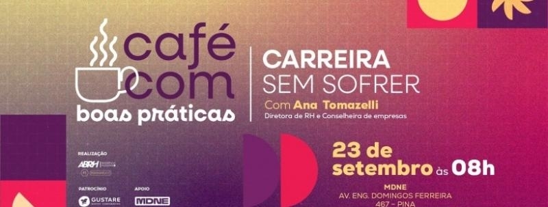 Evento: Café com Boas Práticas | 3ª Edição  ABRH Pernambuco
