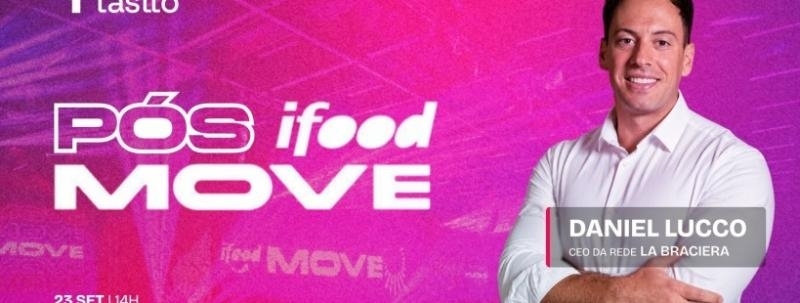 Evento: Pós iFood Move 26 by Tastto