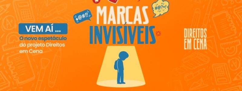 Espetáculo Marcas Invisíveis - 14h30 | Direitos em Cena
