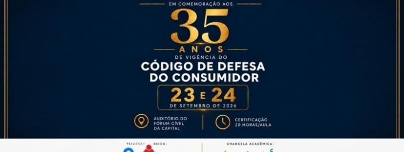 I Congresso Nacional em comemoração aos 35 anos de vigência do Código de defesa do consumidor.