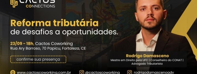 Reforma Tributária: de desafios a oportunidades.