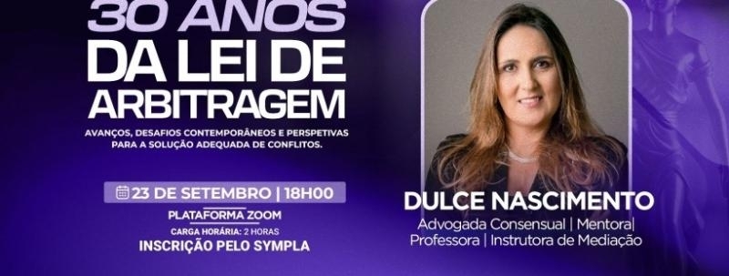 30 ANOS DA LEI DE ARBITRAGEM