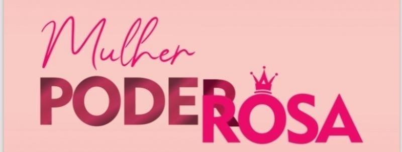 Evento: Mulher PodeRosa