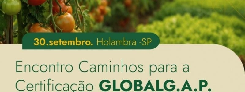 Encontro Caminhos para a Certificação GLOBALG.A.P. + IBRAHORT 2026