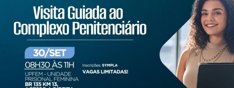 Evento: VISITA GUIADA AO COMPLEXO PENITENCIÁRIO