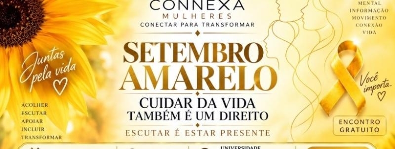 Connexa Mulheres - Setembro Amarelo
