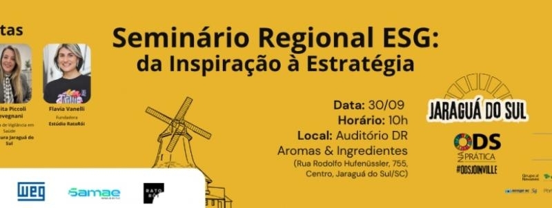 Evento: Seminário Regional ESG: da Inspiração à Estratégia | Comitê Joinville - Jaraguá do Sul
