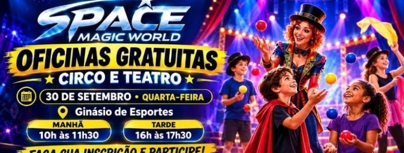 Evento: Oficinas de Circo - SPACE MAGIC WORLD