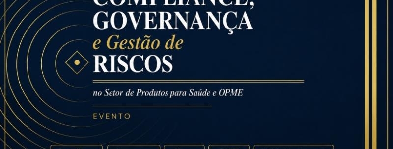 Evento: Compliance e Gestão de Riscos para Distribuidoras de OPME