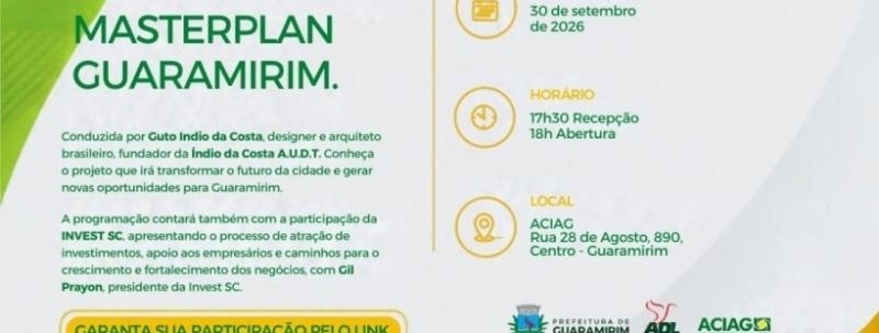 Evento: APRESENTAÇÃO DO MASTERPLAN GUARAMIRIM