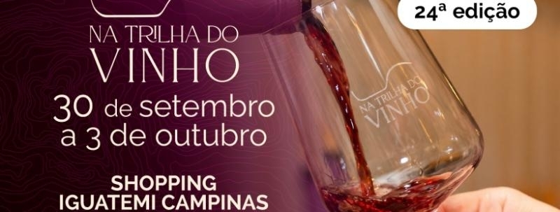 Evento: Campinas Na Trilha do Vinho