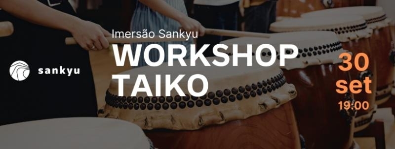 Workshop de Taiko - Imersão Sankyu