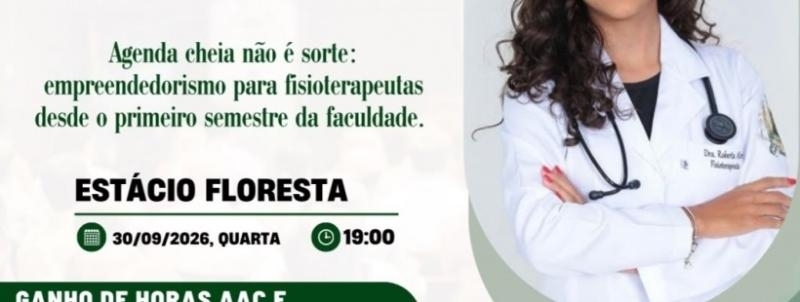 Evento: Empreendedorismo para fisioterapeutas desde o primeiro semestre da faculdade