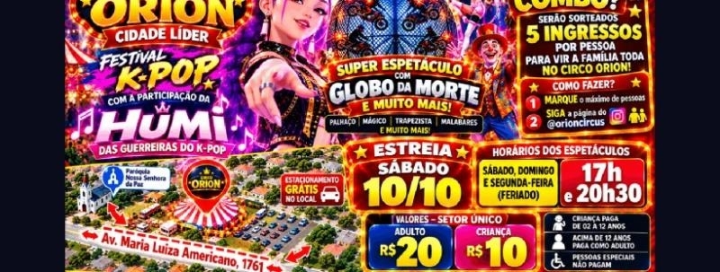 Circo Orion  Av. Maria Luiza Americano, 1713 - Cidade Líder