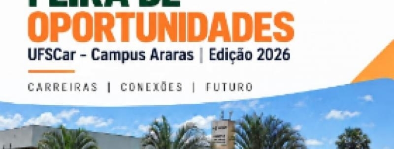 Evento: Feira de Oportunidades UFSCar  Campus Araras | Edição 2026