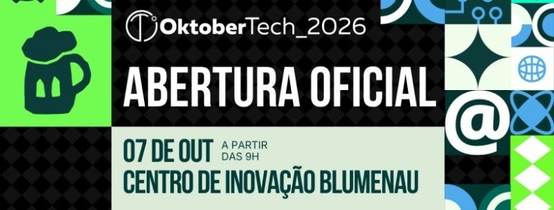 Abertura OktoberTech 2026 | Inteligência que conecta Futuros