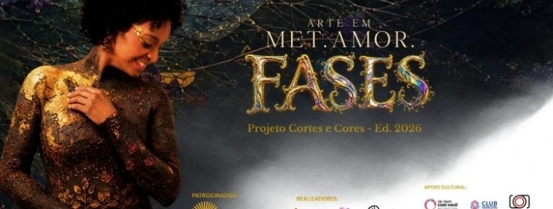 Vernissage - Arte em Met.Amor.Fases - Cortes & Cores ed.2026