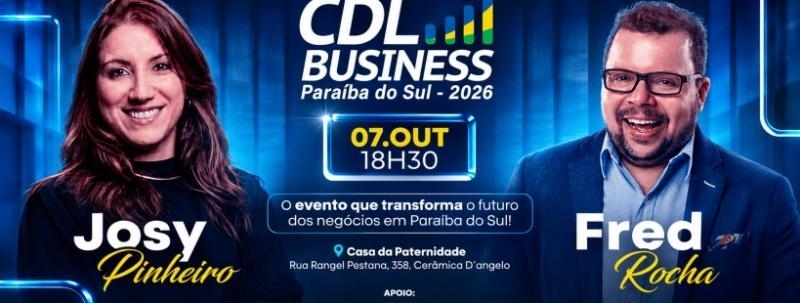 Evento: CDL Business 2026 | Paraíba do Sul