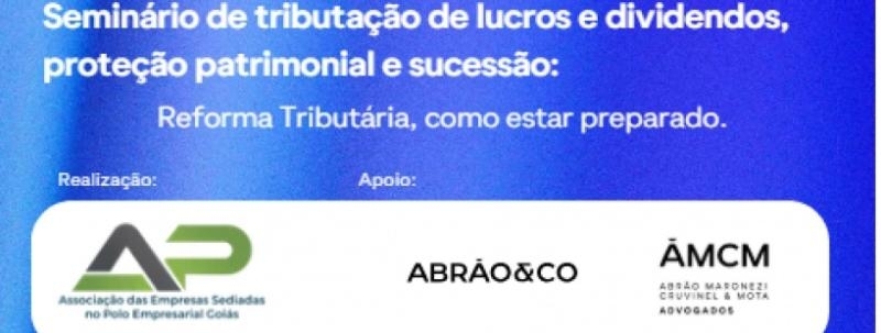 Seminário de Tributação de Lucros e Dividendos, Proteção Patrimonial e Sucessão