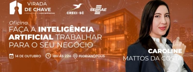 Evento: FAÇA A INTELIGÊNCIA ARTIFICIAL TRABALHAR PARA O SEU NEGÓCIO, COM CAROLINE MATTOS DA COSTA