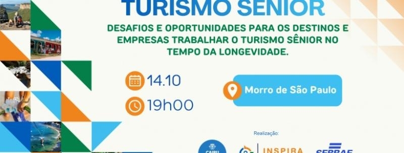 Evento: Turismo Sênior: Desafios e oportunidades - Morro de São Paulo