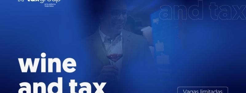 Evento: Wine and Tax | TG102