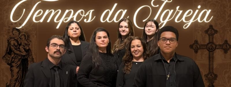 Concerto de Música Sacra Litúrigica: Os Tempos da Igreja